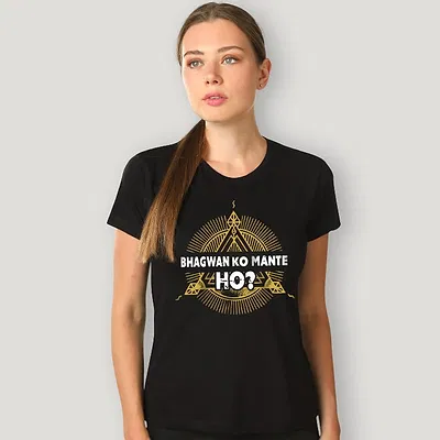 Bhagwan Ko Mante Ho T-shirts for Girls
