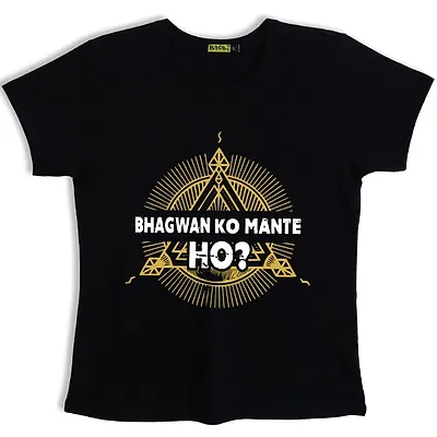 Bhagwan Ko Mante Ho T-shirts for Girls