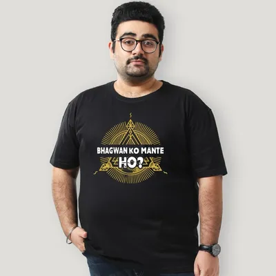 Bhagwan Ko Mante Ho Plus Size T shirts