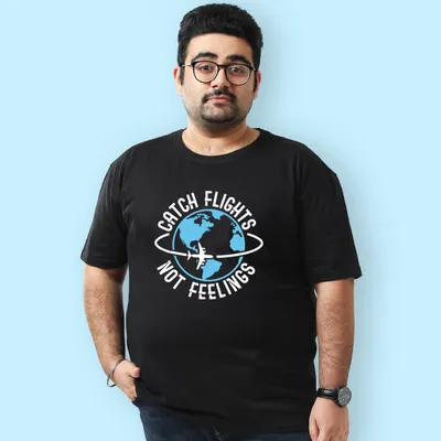 Catch Flights Not Feelings Plus Size T shirts