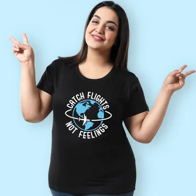 Catch Flights Not Feelings Women Plus Size T-shirt