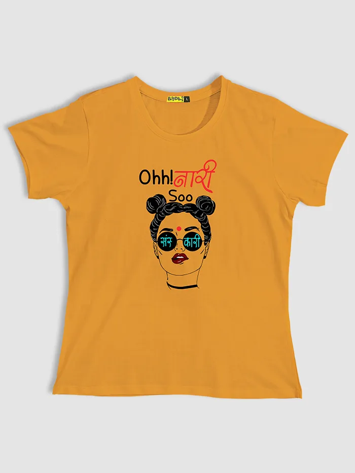 Ohh Naari Sanskari T-shirts For Girls