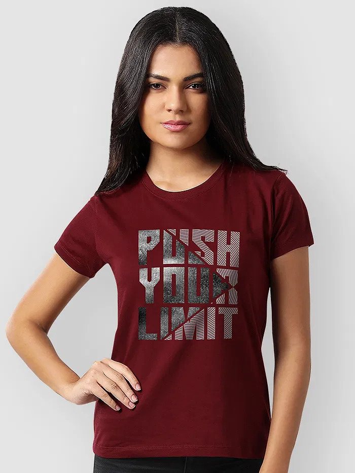 Push Your Limit Printed T shirts For Girls