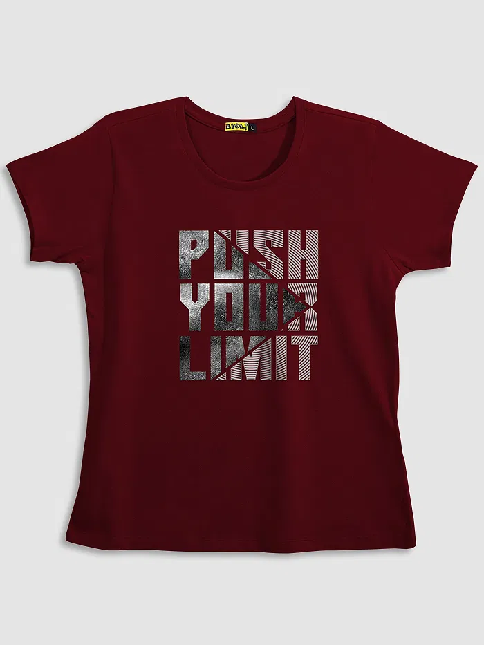 Push Your Limit Printed T shirts For Girls