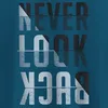 Never Look Back Half Sleeve T-shirt for Men