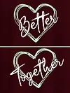 Better Together Couple T-Shirt