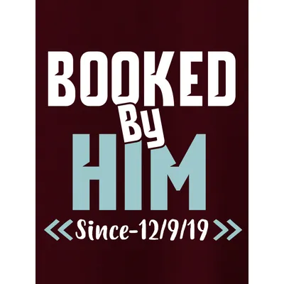 Booked By Customizable Couple T-shirt-Burgundy