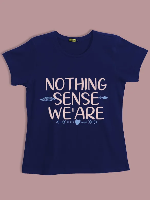 Nothing Makes Sense Couple T-Shirt