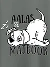 Aalas se Majboor Plus Size T shirts