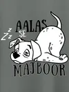 Aalas se Majboor Half Sleeve T-shirt for Men