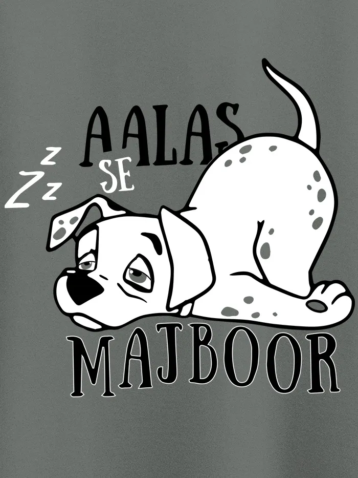 Aalas se Majboor Half Sleeve T-shirt for Men