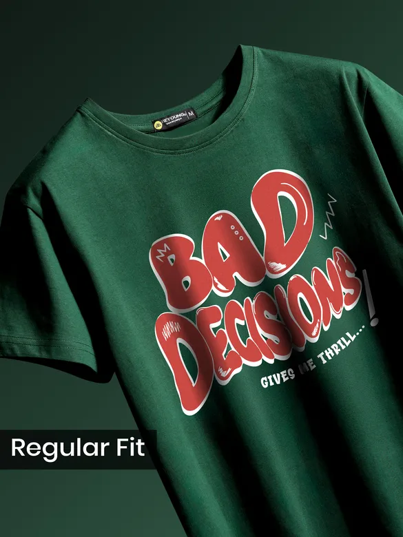 Bad Decisions Printed T-shirt for Men