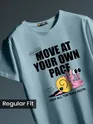 Move At Your Own Pace Printed T-shirt for Men