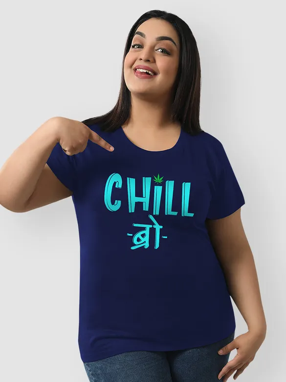 Chill Bro Women Plus Size T-shirt
