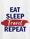Eat Sleep Travel Repeat Women Plus Size T-shirt