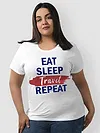 Eat Sleep Travel Repeat Women Plus Size T-shirt