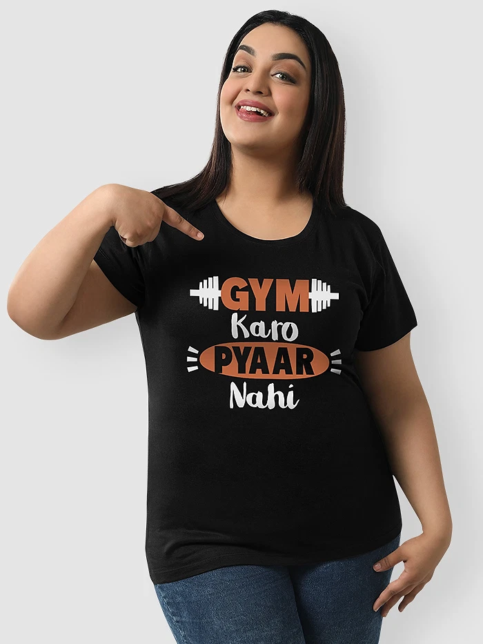 Gym Karo Pyaar Nahi plus size women t-shirt