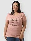 Live Love Travel Women Plus Size T-shirt