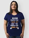 Naam Bante Hai Women Plus Size T-shirt
