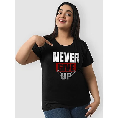 Never Give Up Women Plus Size T-shirt