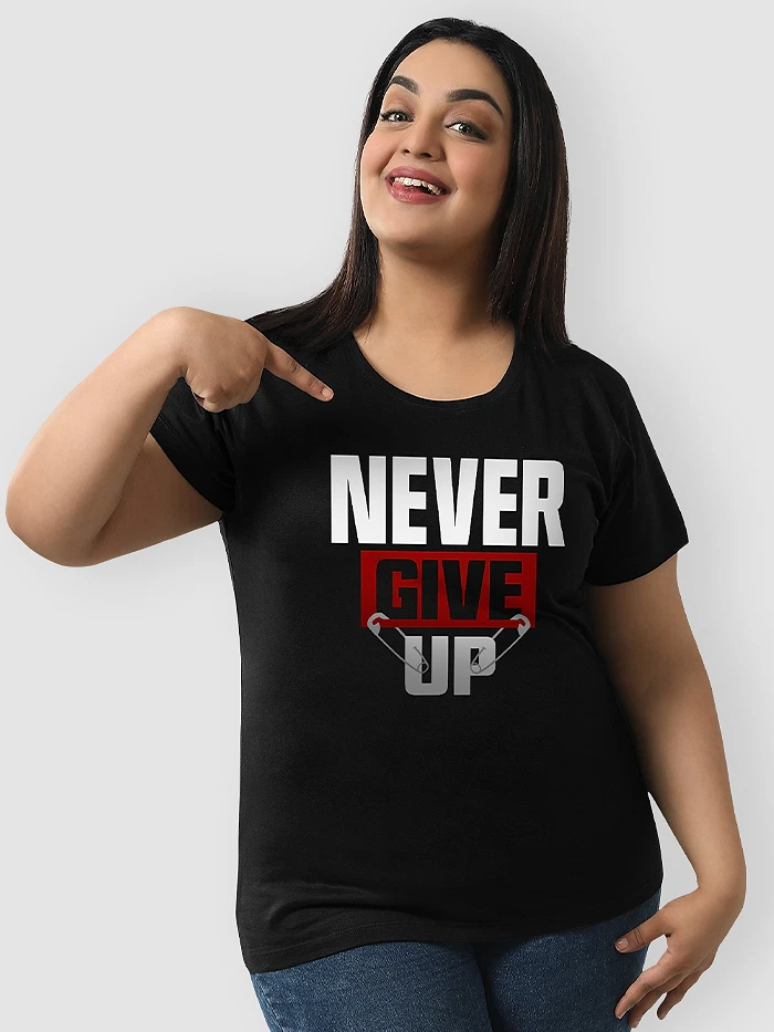 Never Give Up Women Plus Size T-shirt