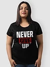 Never Give Up Plus Size Women T-shirts