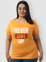 Never Give Up Plus Size Women T-shirts