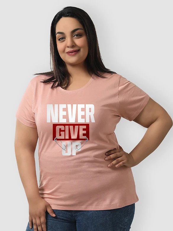 Never Give Up Plus Size Women T-shirts