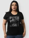 Push Your Limit Women Plus Size T-shirt