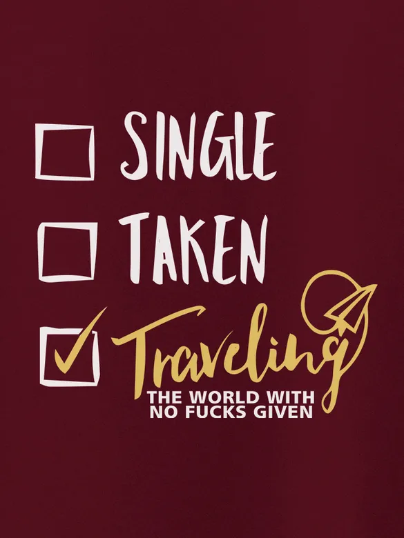 Single Taken Traveling Women Plus Size T-shirt