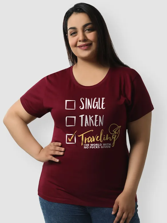 Single Taken Traveling Women Plus Size T-shirt