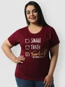Single Taken Traveling Women Plus Size T-shirt