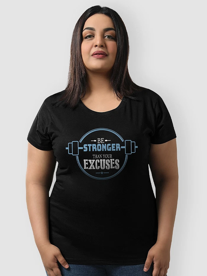 Stronger Than Your Excuse Women Plus Size T-shirt