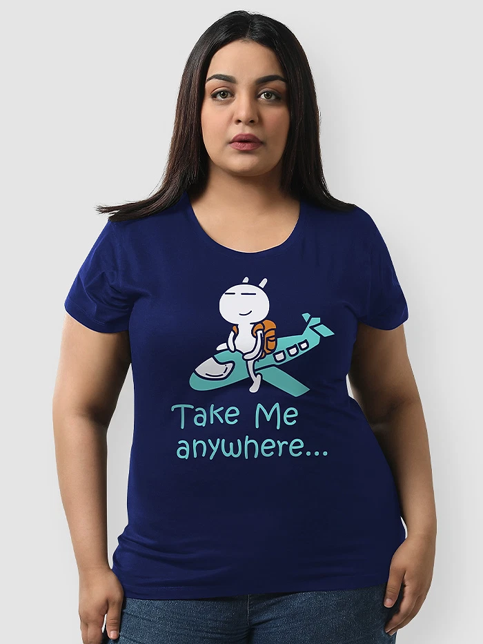 Take Me Anywhere Women Plus Size T-shirt